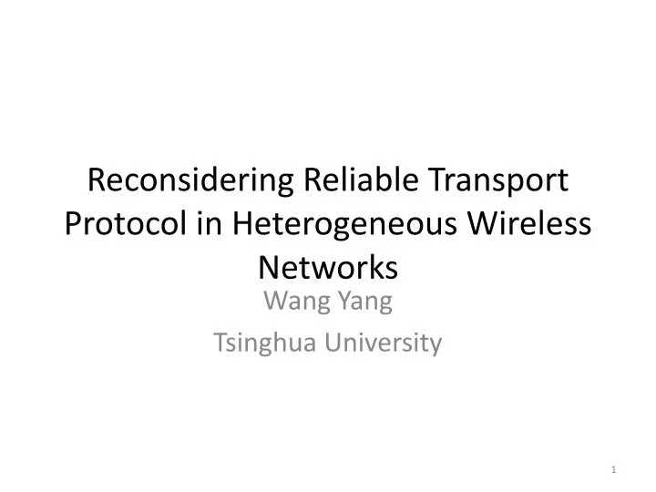 reconsidering reliable transport protocol in heterogeneous wireless networks