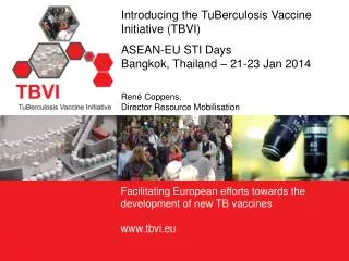 Foundation to facilitate European efforts towards the global development of new TB vaccines
