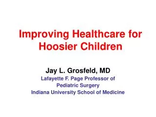 Improving Healthcare for Hoosier Children