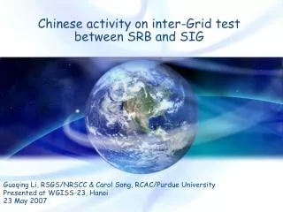 Chinese activity on inter-Grid test between SRB and SIG