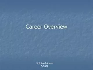 Career Overview