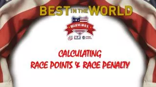 CALCULATING RACE POINTS &amp; RACE PENALTY