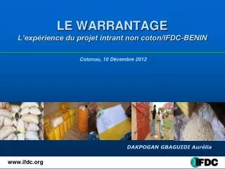 le warrantage l exp rience du projet intrant non coton ifdc benin