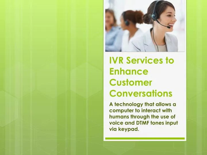 ivr services to enhance customer conversations