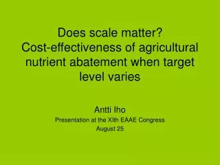 Does scale matter? Cost-effectiveness of agricultural nutrient abatement when target level varies
