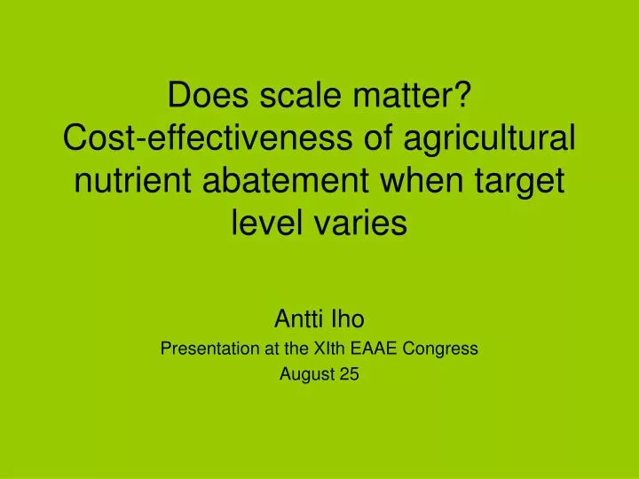 does scale matter cost effectiveness of agricultural nutrient abatement when target level varies