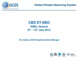 Tim Oakley, GCOS Implementation Manager
