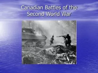 Canadian Battles of the Second World War