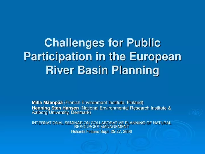 challenges for public participation in the european river basin planning