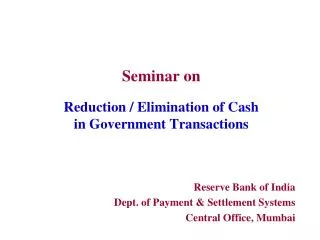 Seminar on Reduction / Elimination of Cash in Government Transactions