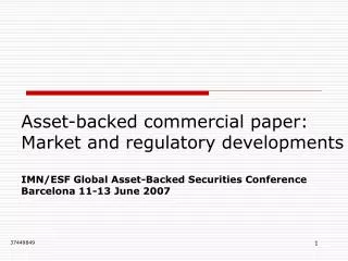 Asset-backed commercial paper: Market and regulatory developments