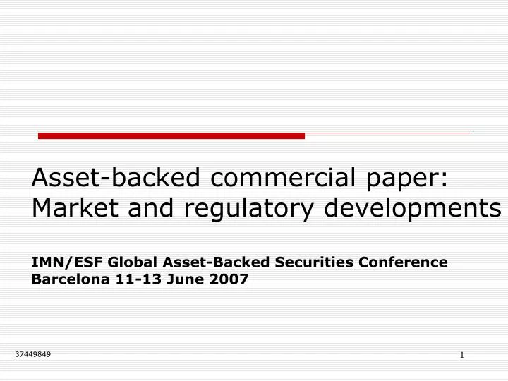 asset backed commercial paper market and regulatory developments