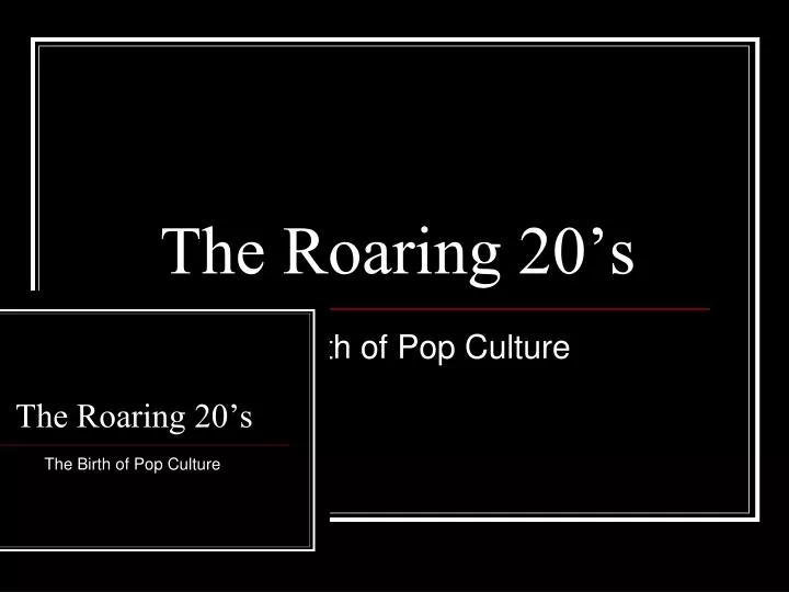 the roaring 20 s