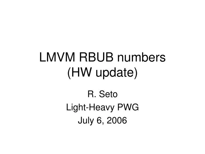 lmvm rbub numbers hw update