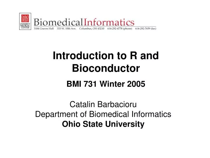 introduction to r and bioconductor bmi 731 winter 2005
