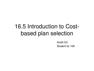 16.5 Introduction to Cost-based plan selection