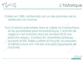 l historique