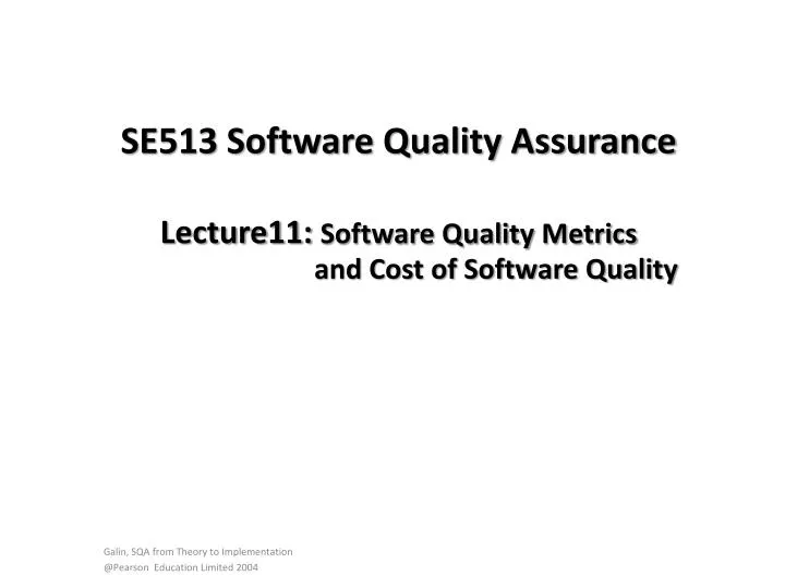 se513 software quality assurance lecture11 software quality metrics and cost of software quality