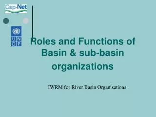 Roles and Functions of Basin &amp; sub-basin organizations
