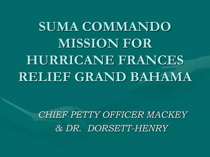 suma commando mission for hurricane frances relief grand bahama
