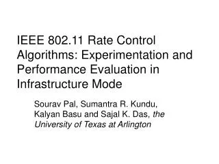 Sourav Pal, Sumantra R. Kundu, Kalyan Basu and Sajal K. Das, the University of Texas at Arlington