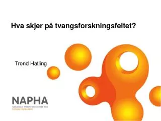 hva skjer p tvangsforskningsfeltet