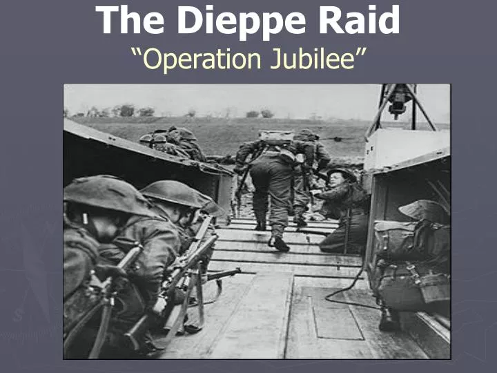 the dieppe raid operation jubilee