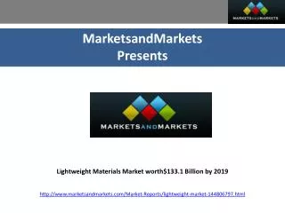 Lightweight Materials Market worth$133.1 Billion by 2019