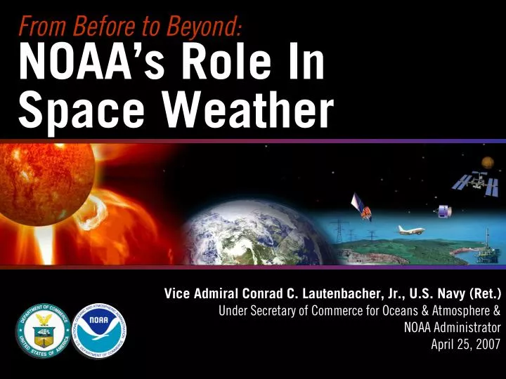 from before to beyond noaa s role in space weather