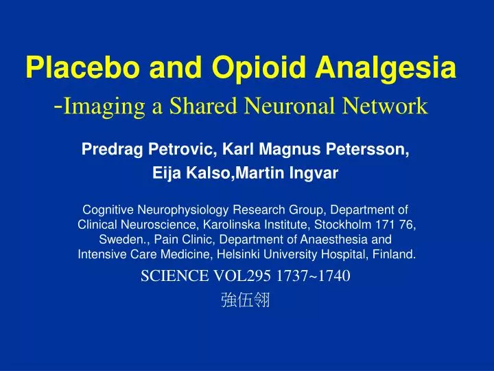 placebo and opioid analgesia imaging a shared neuronal network