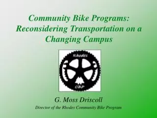 Community Bike Programs: Reconsidering Transportation on a Changing Campus
