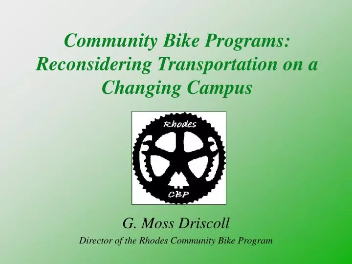 community bike programs reconsidering transportation on a changing campus