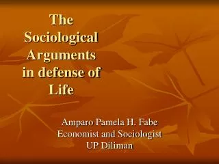 The Sociological Arguments in defense of Life