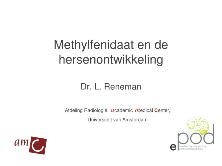 methylfenidaat en de hersenontwikkeling dr l reneman