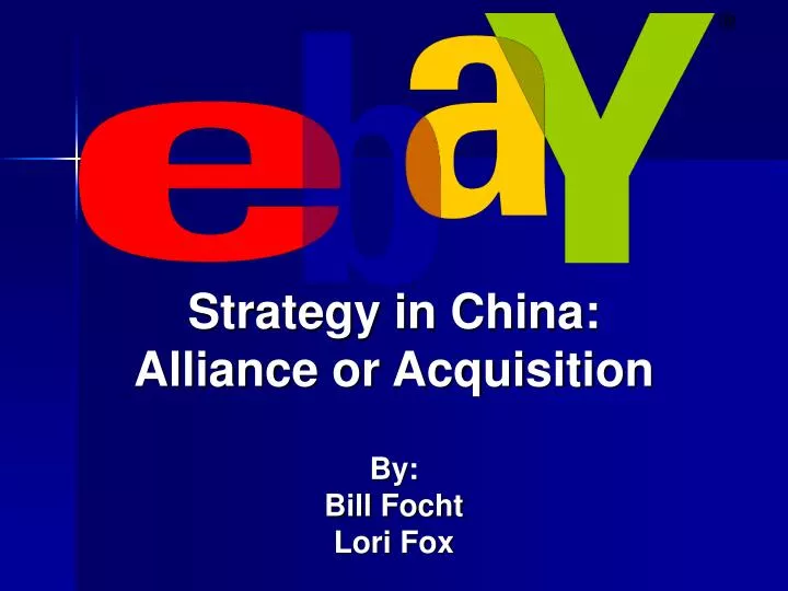 strategy in china alliance or acquisition by bill focht lori fox