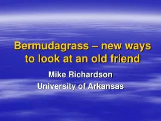 Bermudagrass – new ways to look at an old friend