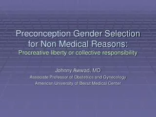Johnny Awwad, MD Associate Professor of Obstetrics and Gynecology