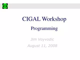 CIGAL Workshop Programming