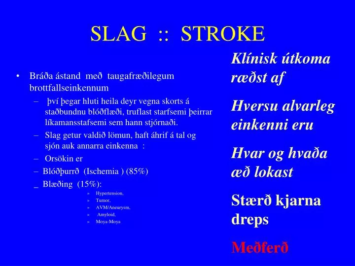 slag stroke