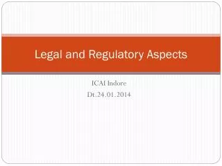 Legal and Regulatory Aspects