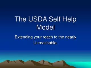 The USDA Self Help Model