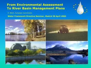 From Environmental Assessment To River Basin Management Plans