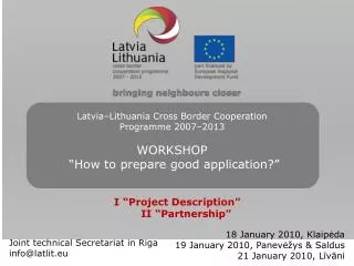 Joint technical Secretariat in Riga info @latlit.eu