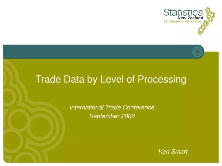 trade data by level of processing