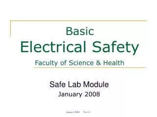 Basic Electrical Safety Faculty of Science &amp; Health