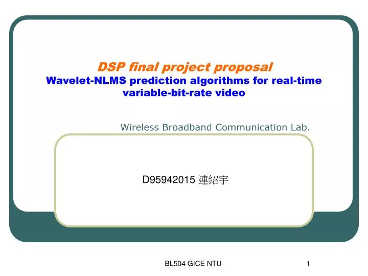 dsp final project proposal wavelet nlms prediction algorithms for real time variable bit rate video