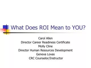 What Does ROI Mean to YOU?