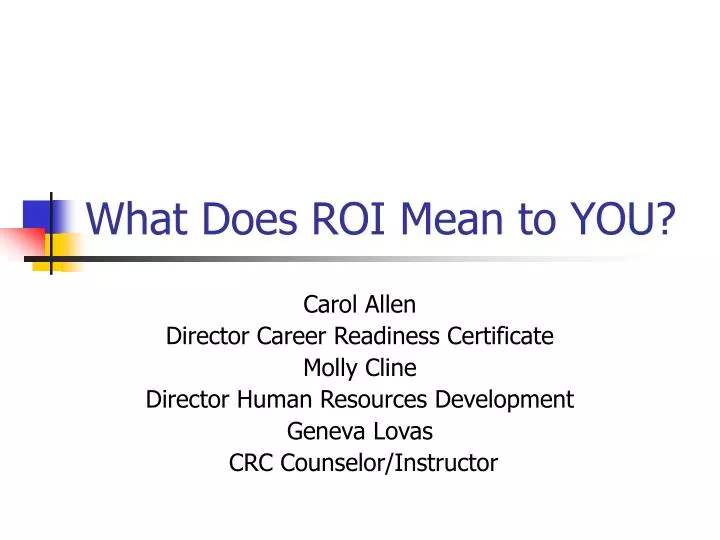 what does roi mean to you