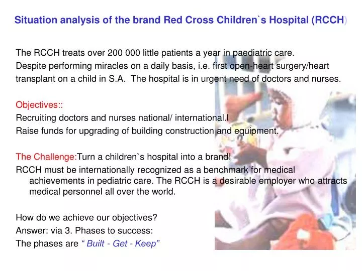 situation analysis of the brand red cross children s hospital rcch