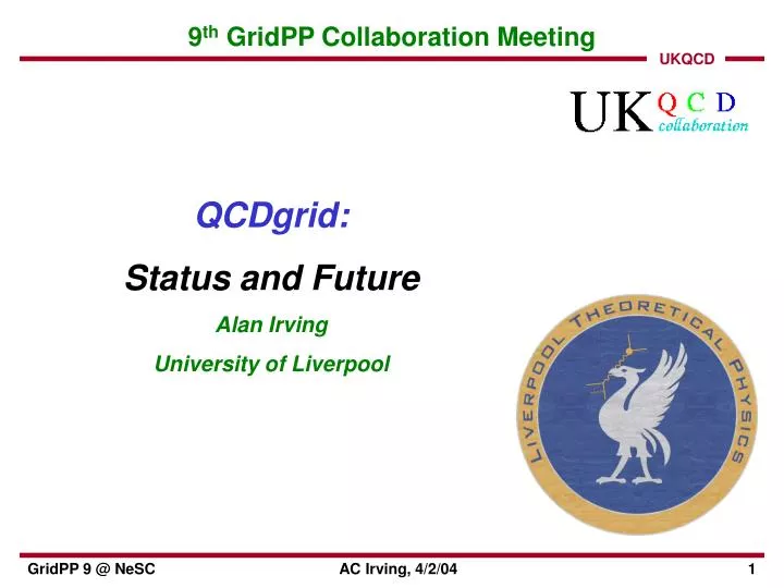 9 th gridpp collaboration meeting